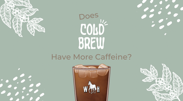 Does Cold Brew Coffee Have More Caffeine?